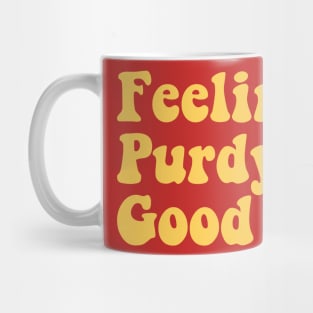 Feeling Purdy Good Meme Squad Mug